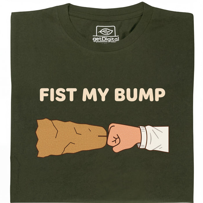 Fist My Bump - Vista principale T-Shirt Verde scuro