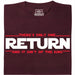 There's Only One Return - And It Ain't of the King - Vista Principale T-Shirt Rosso Scuro