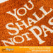 productImage-8582-fussmatte-you-shall-not-pass-5.jpg